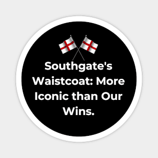 Euro 2024 - Southgate's Waistcoat More Iconic than Our Wins. 2 England Flag. Magnet